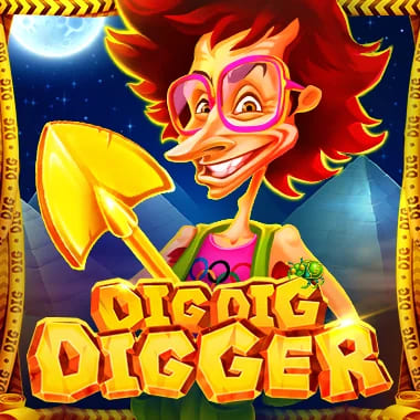 Dig Dig Digger Dig Dig Digger